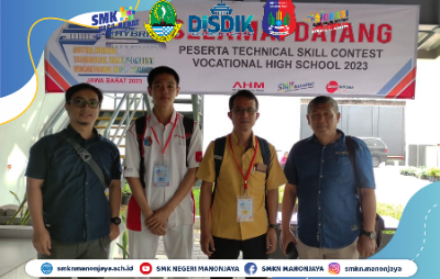 SMK Negeri Manonjaya mengikuti Technical Skill Contest Vocational High School 2023